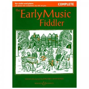 The Early Music Fiddler Complete Violin and Piano
